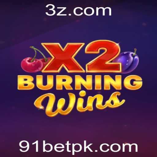 Explorando o Mundo Fascinante do Jogo BurningWinsX2 e as Oportunidades na Plataforma 91bet