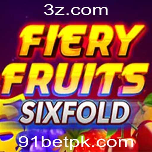 Descubra a Emoção do Jogo FieryFruitsSixFold no 91bet